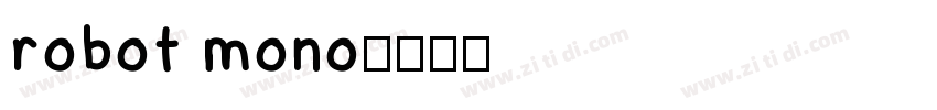 robot mono字体转换